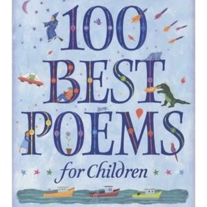 100 Best Poems for Children - Illustrated Kids Poetry Book (Blue)